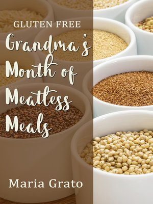 cover image of Gluten Free Grandma's Month of Meatless Meals